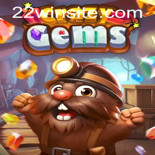 Unveiling the Excitement of CrazyGems with 22WIN
