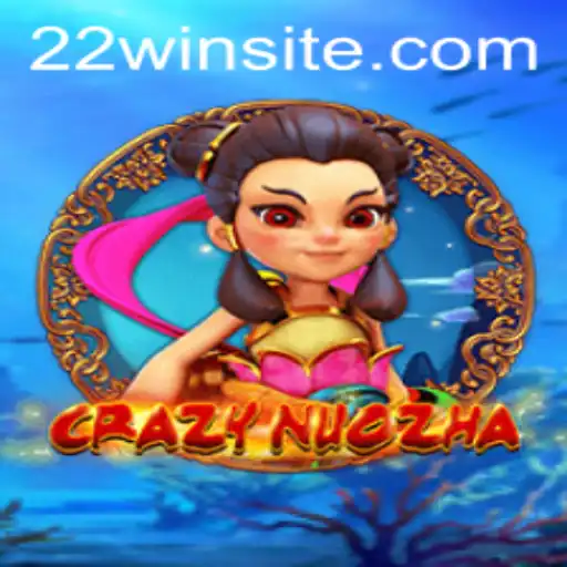 Unleashing the Adventure in CrazyNuoZha: A Comprehensive Guide to Gameplay with the Power of 22WIN