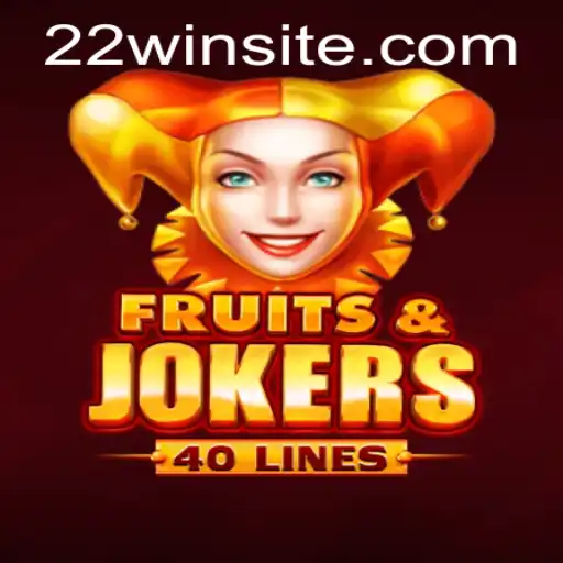 Exploring the Exciting World of FruitsAndJokers40: Your Guide to Winning Big with 22WIN