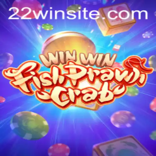 Exploring the Exciting World of WinWinFishPrawnCrab with the 22WIN Experience
