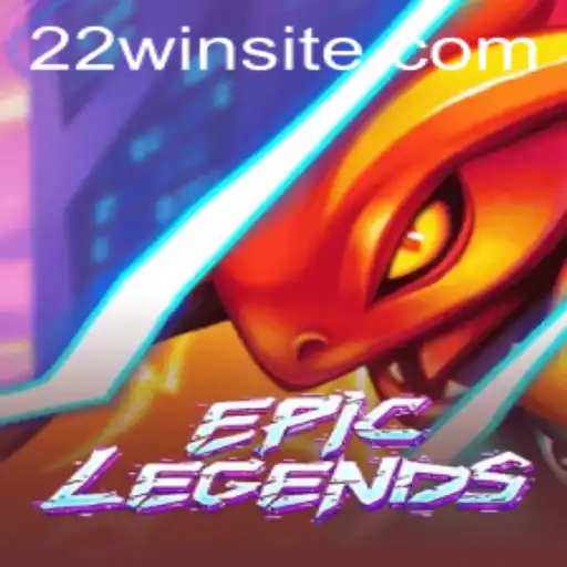 EpicLegends Gaming: Master the Art with 22WIN