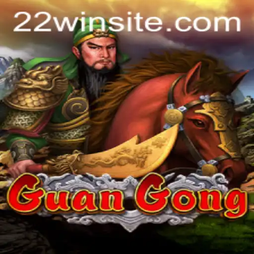 Exploring the Dynamic World of GuanGong and the Strategy Behind 22WIN