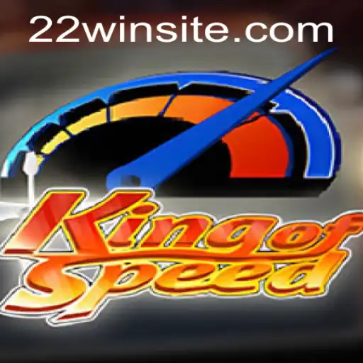 KingofSpeed Game: Mastering the Fast Lane with 22WIN